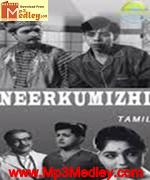 Neerk Kumizhi 1965 song download